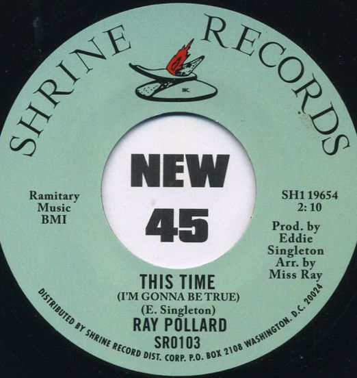 Ray Pollard - This Time (I'm Gonna Be True) b/w No More Like Me - Shrine 7"