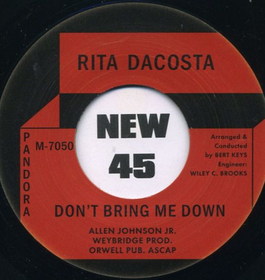 Rita Dacosta - Don't Bring Me Down b/w Don't Bring Me Down - Pandora 7"