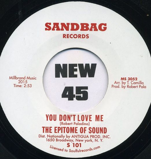 The Epitome Of Sound - You Don't Love Me b/w Where Were You - Sandbag 7"