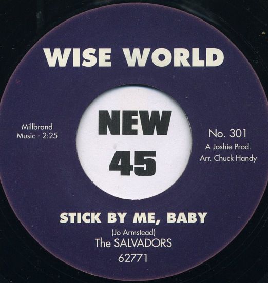 The Salvadors - Stick By Me, Baby b/w I Wanna Dance - Wise World UK 7"
