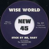 The Salvadors – Stick By Me, Baby b/w I Wanna Dance – Wise World UK 7″