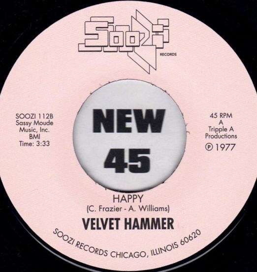 Velvet Hammer - Happy b/w Party Hardy - Soozi 7"