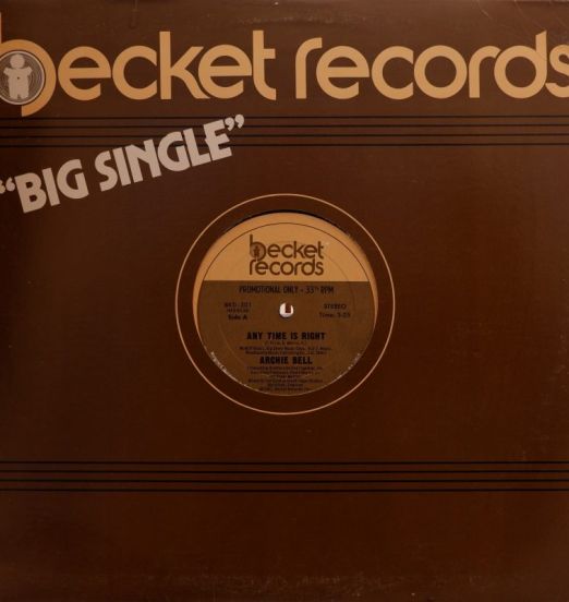 Archie Bell - Any Time Is Right b/w Any Time Is Right - Becket DJ 12"