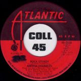 Aretha Franklin – Rock Steady b/w Oh Me Oh My (I’m A Fool For You Baby) – Atlantic 7″