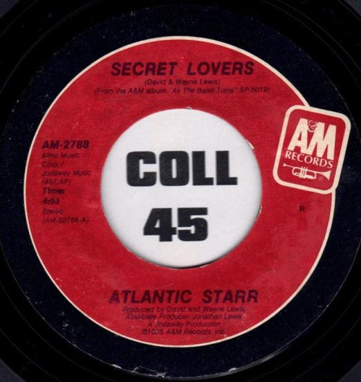 Atlantic Starr - Secret Lovers b/w Thank You - A&M 7"