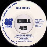 Bill Kelly – Funky Cat Fever b/w Wildcat Strut – Artist’s Recording 7″