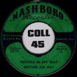 Brother Joe May – That’s Enough b/w Trouble In My Way – Nashboro 7″