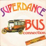 Bus Connection – Baby What’s A Matter With You b/w Superdance – Bus IT 7″