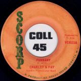 Charley & Fay – Punnany b/w Ace & The Professional Version – Scorp JAM 7″