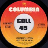 Cheryl Lynn – Got To Be Real b/w Come In From The Rain – Columbia 7″