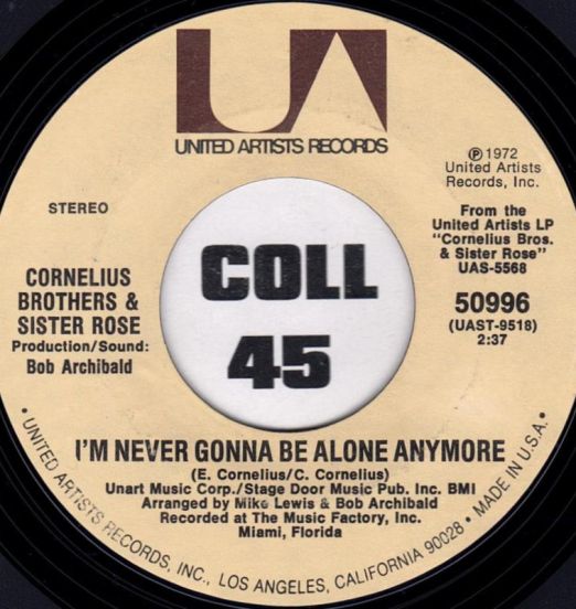 CorneliusBrothers&SisterRose-ImNeverGonnaBeAloneAnymoreB