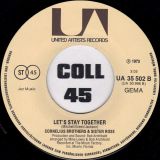 Cornelius Brothers & Sister Rose – Let’s Stay Together b/w I’m Never Gonna Be Alone Anymore – UA GER 7″