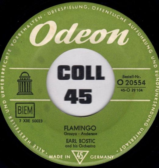 Earl Bostic And His Orchestra - Flamingo b/w Swing Low Sweet Boogie - Odeon GER 7"