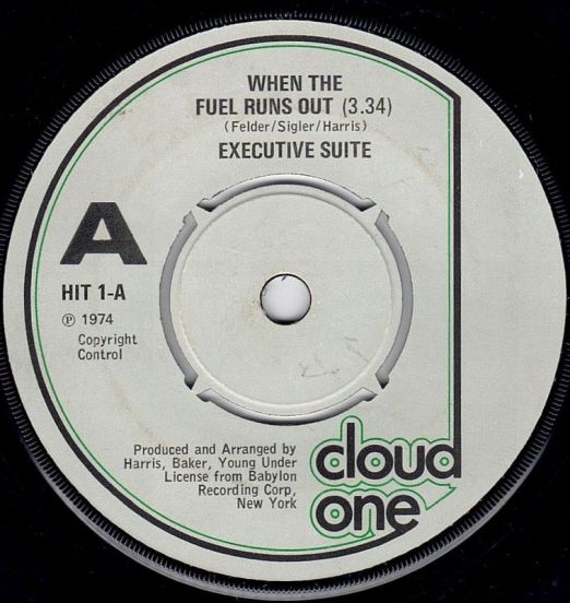Executive Suite - When The Fuel Runs Out - Cloud One UK DJ 7"