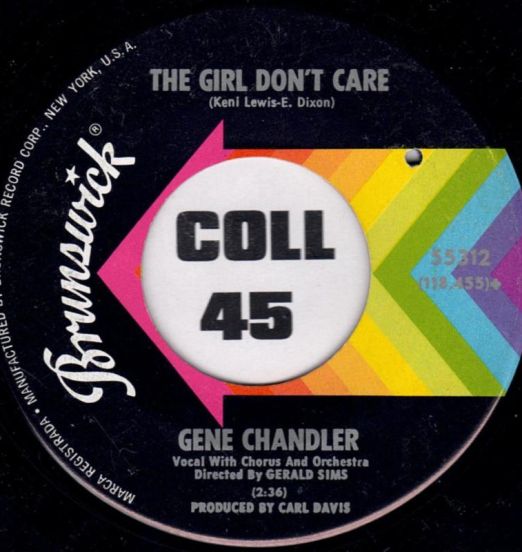 Gene Chandler - The Girl Don't Care b/w My Love - Brunswick 7"