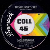 Gene Chandler – The Girl Don’t Care b/w My Love – Brunswick 7″