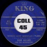 Hank Ballard And The Midnighters – Which Way Should I Turn b/w Funky Soul Train – King 7″