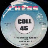 Howlin’ Wolf – You Gonna Wreck My Life b/w The Natchez Burning – Chess 7″