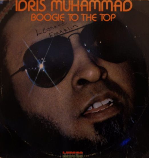 Idris Muhammad - Boogie To The Top - Kudu LP