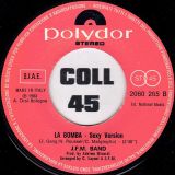 J.F.M. Band – La Bomba Sexy Version b/w Instrumental – Polydor IT 7″