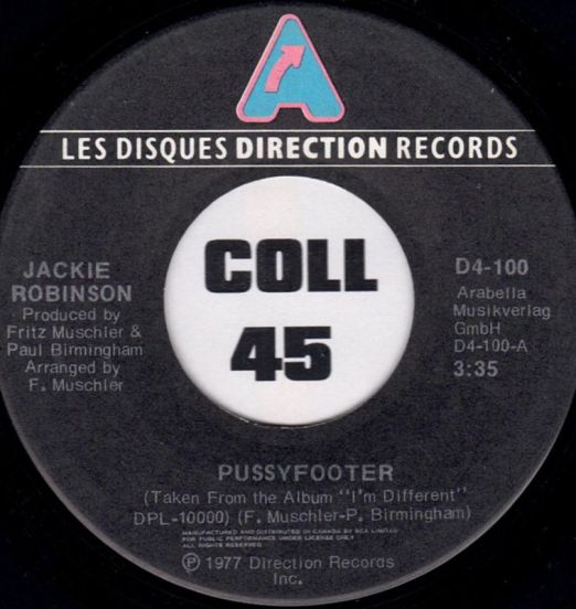 Jackie Robinson - Pussyfooter b/w Sympathy For The Devil - Les Disques Direction CAN 7"