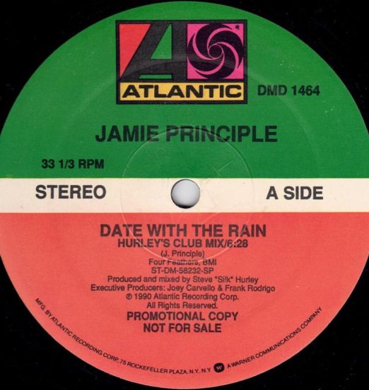 Jamie Principle - Date With The Rain (Hurleys Club Mix) b/w House Dub & Hot Radio Mix - Atlantic 12"