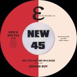 Jerone Roy – Hey, You Got Me In A Daze b/w Instrumental – Epsilon UK 7″