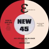 Jerone Roy – Hey, You Got Me In A Daze b/w Instrumental – Epsilon UK 7″