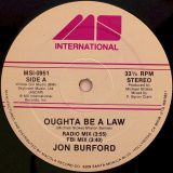 Jon Burford – Oughta Be A Law – MS International 12″