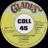 Latimore – Let’s Straighten It Out b/w Ain’t Nobody Gonna Make Me Change My Mind – Glades 7″