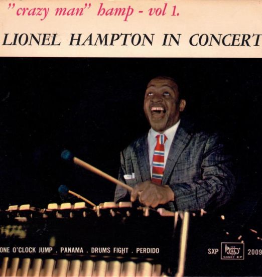 Lionel Hampton - In Concert ("Crazy Man" Hamp - Vol. 1) - Sonet DEN 7"