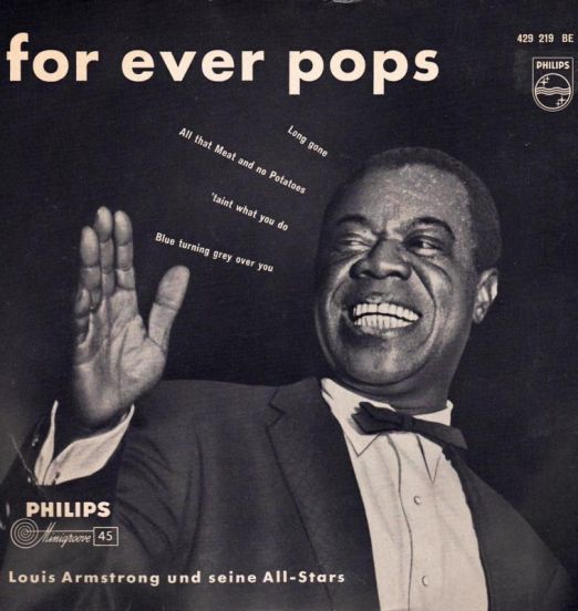 Louis Armstrong And His All-Stars - For Ever Pops - Philips NL 7"