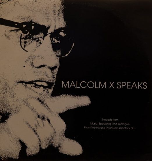Malcolm X - Malcolm X Speaks (Excerpts From Music, Speeches And Dialogue From The Historic 1972 Documentary Film) - Warner Bros. Records US LP