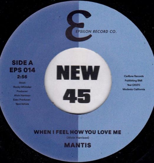 Mantis - When I Feel How You Love Me b/w Instrumental - Epsilon UK 7"