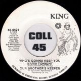 Our Brother’s Keeper – The Harlem Clown b/w Who’s Gonna Keep You Warm Tonight – King DJ 7″