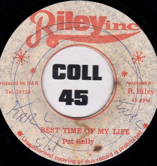 Pat Kelly - Best Time Of My Life b/w Hardy Boys - Out Of Life - Riley Inc. JA 7"