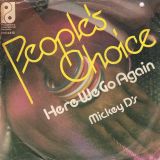 People’s Choice – Here We Go Again b/w Mickey D’s – PIR NL 7″