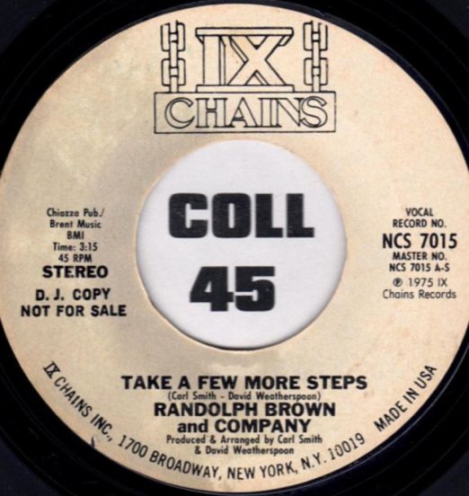Randolph Brown And Company - Take A Few More Steps STEREO b/w MONO Version - IX Chains DJ 7"