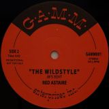 Red Astaire – Follow Me b/w The Wildstyle – G.A.M.M. SWE 12″