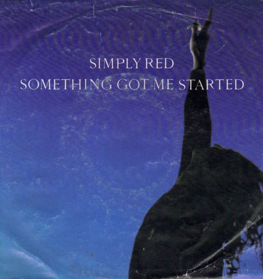 Simply Red - Something Got Me Started b/w A New Flame - EastWest UK 7"