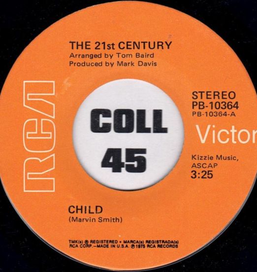 The 21st Century - Child b/w See My Love Growin' Old - Rca 7"