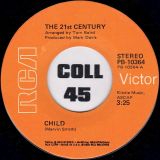 The 21st Century – Child b/w See My Love Growin’ Old – Rca 7″
