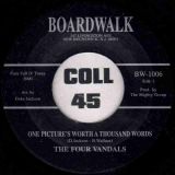 The Four Vandals – One Picture’s Worth A Thousand Words b/w No No No Girl – Boardwalk 7″