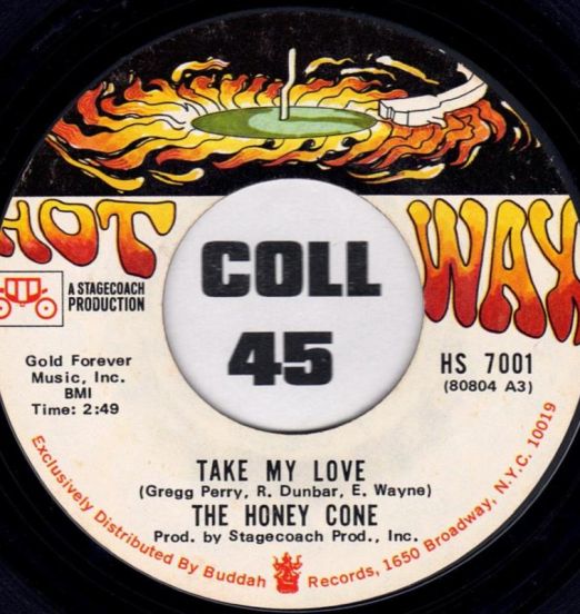 The Honey Cone - Take My Love b/w Take Me With You - Hot Wax 7"