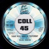 Thelma Houston – Don’t Leave Me This Way b/w Today Will Soon Be Yesterday – Motown UK 7″