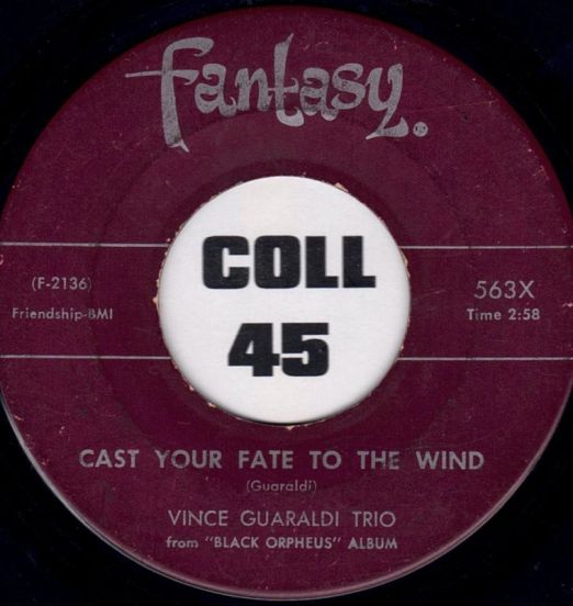 Vince Guaraldi Trio - Cast Your Fate To The Wind b/w Samba De Orpheus - Fantasy 7"