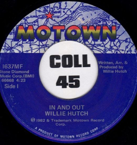 Willie Hutch - In And Out b/w The Girl (Can't Help It) - Motown 7"