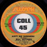 Bill Withers – Ain’t No Sunshine b/w Harlem – Sussex 7″