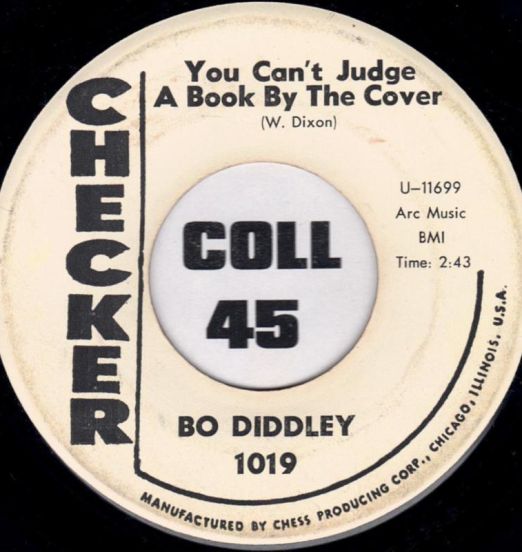 Bo Diddley - You Can't Judge A Book By The Cover b/w I Can Tell - Checker 7"