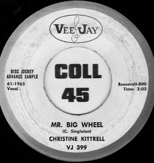 Christine Kittrell - Mr. Big Wheel b/w Sittin' And Drinking - VeeJay DJ 7"